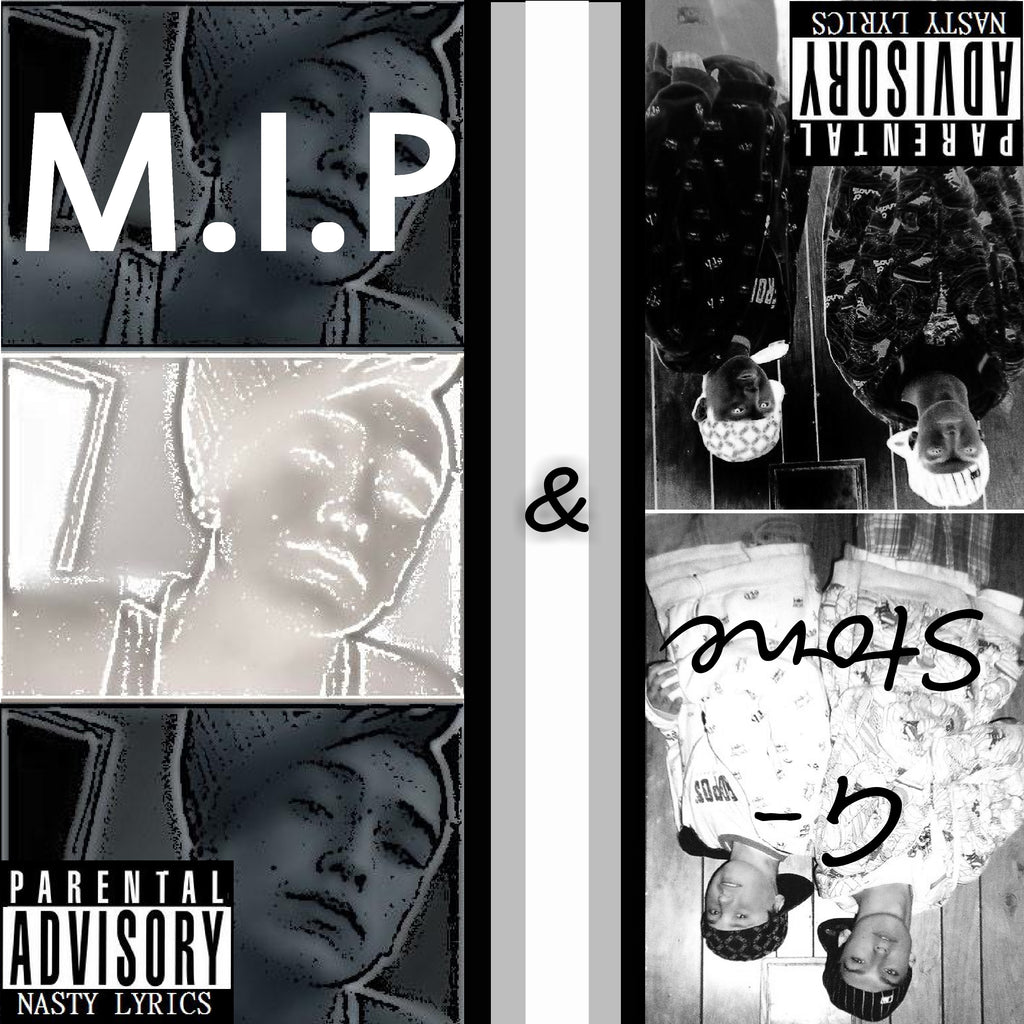 M.I.P. & G-Stoned