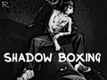 Shadowboxing